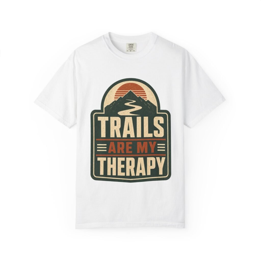 TRAILS ARE MY THERAPY Hiking T-Shirt, Hiker Gift, Outdoor Self Care Tee, Trail Lover Shirt